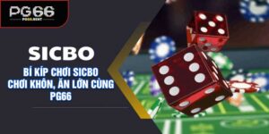 Bí Kíp Chơi Sicbo Online