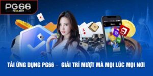 Tải Ứng Dụng PG66